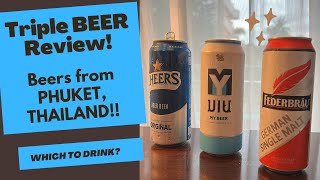 TRIPLE Thailand Beer! Comparing BEERS while on Holiday in Phuket!