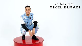 Download lagu Mikel Elmazi O Devllam... mp3