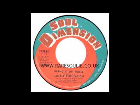 Gentle Persuasion - Bring It On Home - Soul Dimension