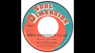 Gentle Persuasion - Bring It On Home - Soul Dimension