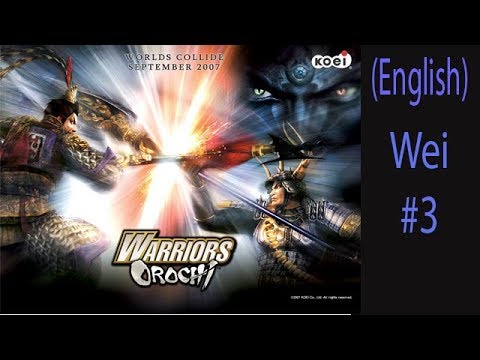 Warriors Orochi Wei Ep. 4 Chapter 3 - Battle Of Xia Kou (Eng. Ver)