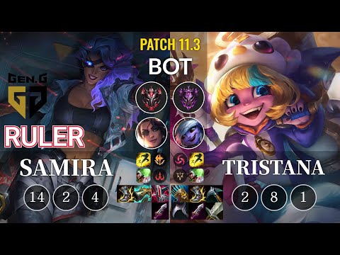 GEN Ruler Samira vs Tristana Bot - KR Patch 11.3