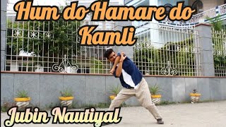 Kamli-Hum do Hamare.do | Jubin Nautiyal | divya kumar | Dance Cover Pocket beast