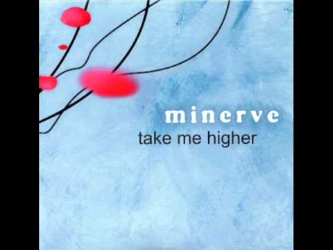 Minerve  - Take me higher (4tune8 versus minerve remix)