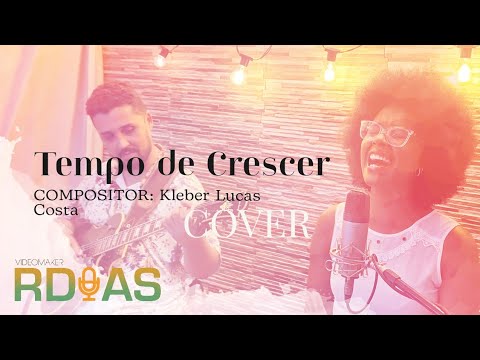 Tempo de Crescer ( Cover, Luiza Falcão)