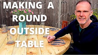MAKING AN OUTSIDE ROUND GARDEN TABLE DIY