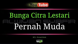 Download lagu Karaoke BCL - Pernah Muda mp3 Download lagu Karaoke BCL - Pernah Muda mp3