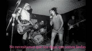 Bikini Kill - Don't Need You (sub español)