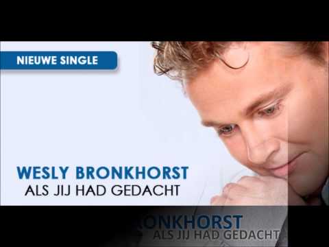 Wesly Bronkhorst 'Als jij had gedacht' (preview)