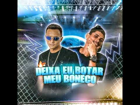 ⭕ERYCK MATHEUS EO GRINGO DA BT - DEIXA EU BOTA MEU BONECO