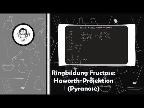 Ringbildung Fructose - Pyranose - Von der Fischerprojektion zur Haworthprojektion