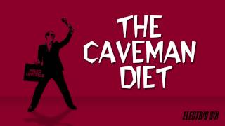 Electric Six - The Caveman Diet