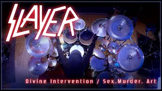 291 Slayer - Divine Intervention / Sex. Murder. Art. - Drum Cover