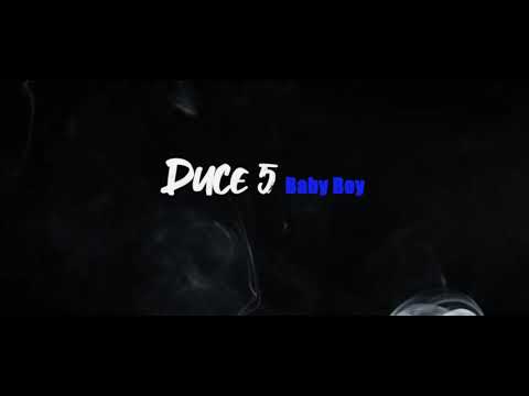 Duce5 Babyboy - 30 Clip
