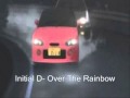 Initial D- Over The Rainbow 
