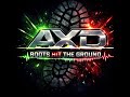 Boots Hit The Ground AxD Remix