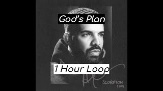 Drake - God&#39;s Plan (1 Hour Version)