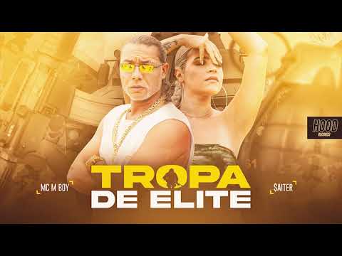 MC M Boy feat. $aiter - Tropa de elite