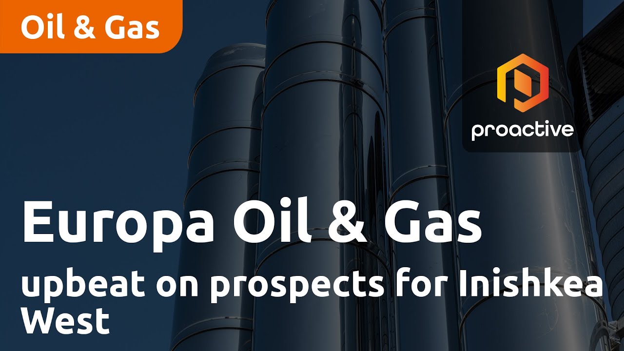 Europa Oil & Gas CEO upbeat on prospects for Inishkea West