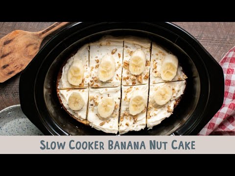 Slow Cooker Banana Nut Cake
