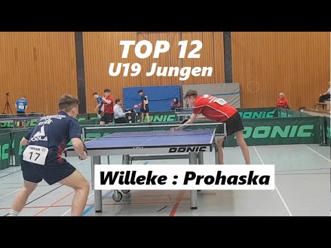 TOP 12  U19 Jungen | [RTTVR] J.Willeke(2102TTR) : M.Prohaska(2108TTR) [TTBW]