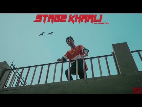 Big Scratch - Stage Khaali (Prod. by Ashmith) | Official Music Video