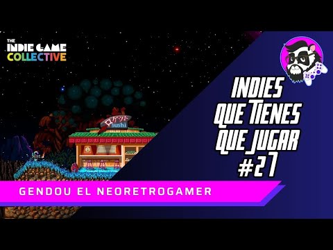 Juegos Indies Que Tienes Que Jugar | Edición 27