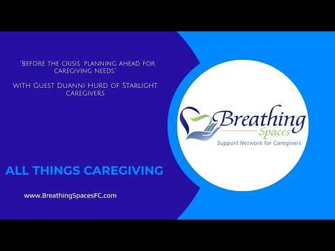  Before the Crisis: Planning Ahead for Caregiving Needs with guest Duanni Hurd