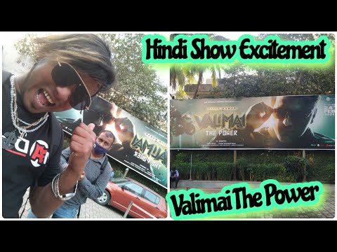 Valimai The Power Hindi Show Excitement
