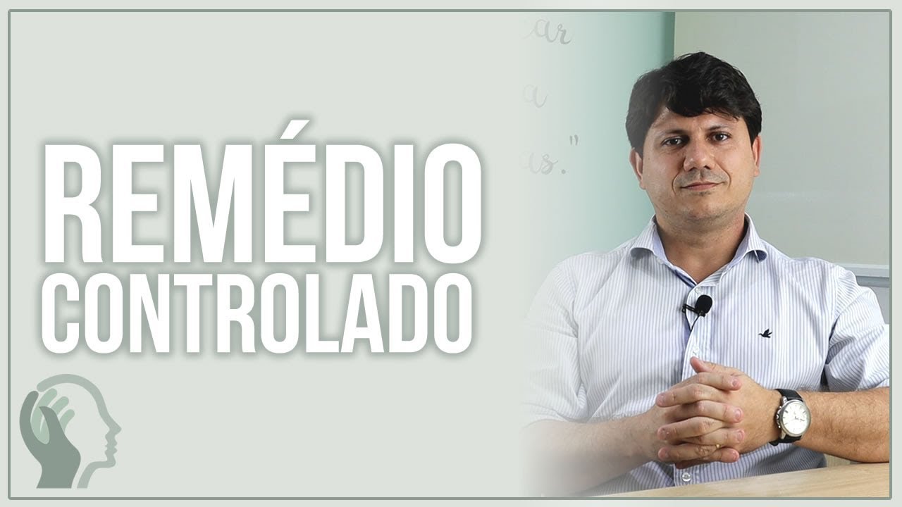 QUANDO É NECESSÁRIO TOMAR REMÉDIO CONTROLADO?