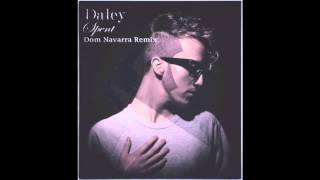 Daley - Spent (Dom Navarra Remix)