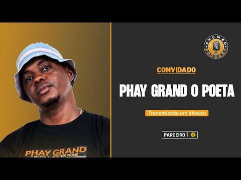 Chumbo Podcast com Phay Grand o Poeta #028
