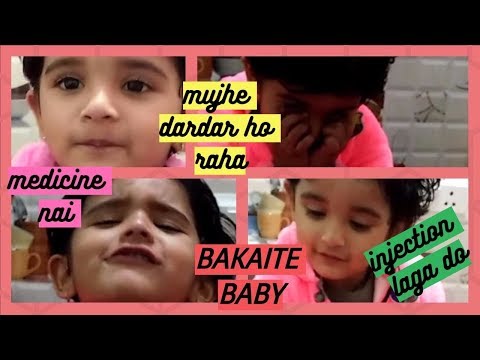 My daughter's reaction towards pain & medicine || BAKAITE baby(Indian) || Video