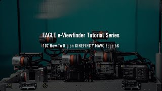 107 How To Rig on MAVO Edge 6K