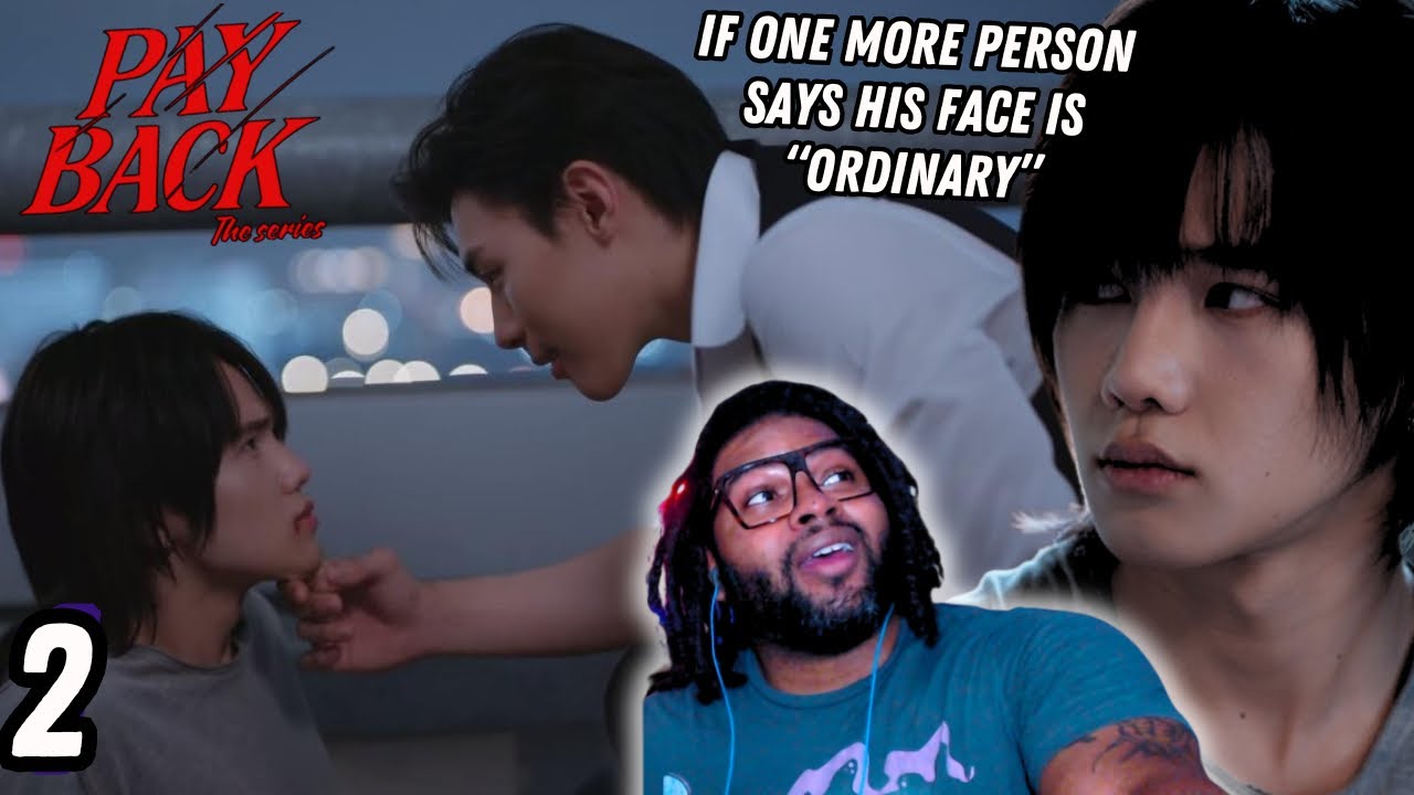 Payback เพย์แบค เดอะซีรีส์ - Episode 2 | REACTION HIGHLIGHTS 