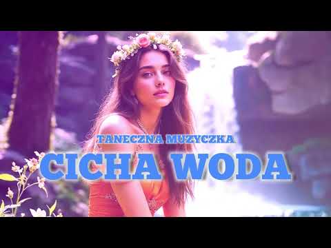 Taneczna Muzyczka - Cicha Woda