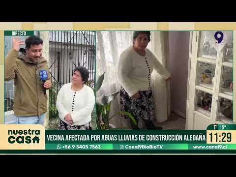 Coronel: vecina afectada por aguas lluvias de construcción aledaña