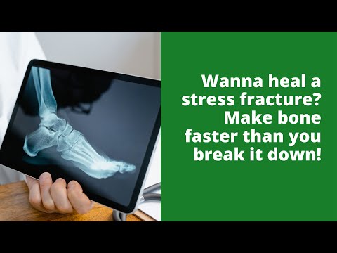Wanna heal a stress fracture? Make bone faster than you break it down!