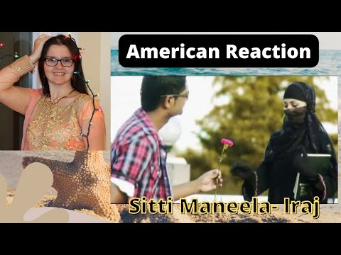 SITTI MANEELA - IRAJ | Rose Dynasty | American Reaction