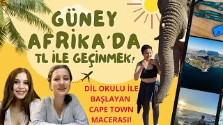 TL Kazanıp Güney Afrika'da Yaşamak! Cape Town'da Hayat! Yurtdışı dil Okulları Gü