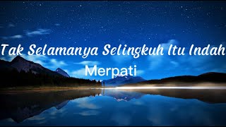 Download lagu Merpati - Tak Selamanya Selingkuh Itu Indah (Lyrics) mp3 Download lagu Merpati - Tak Selamanya Selingkuh Itu Indah (Lyrics) mp3