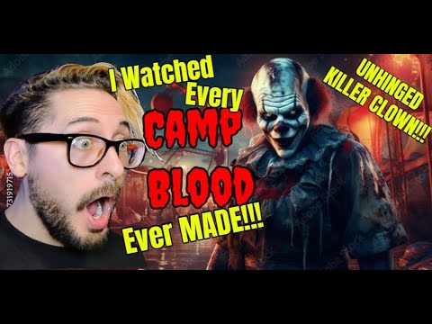 I Watched Every CAMP BLOOD Movie EVER MADE!