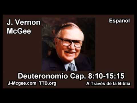 05 Deut 08:10-15:15 - J Vernon Mcgee - a Traves de la Biblia