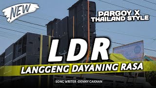 Download lagu DJ LANGGENG DAYANING RASA (LDR) THAILAND STYLE X PARGOY JEDAG JEDUG__BY ARGA PROJECT  mp3