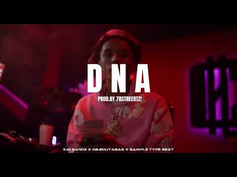 [FREE] Kai Bandz x DB.Boutabag x Sample Type Beat - “DNA”(PROD.BY 78STREETZ!)