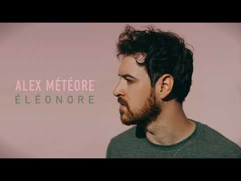 Alex Météore - Éléonore (single)