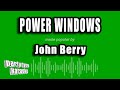 John Berry - Power Windows (Karaoke Version)