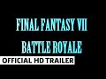 Final Fantasy Battle Royale: FF7 The First Soldier Teaser Trailer