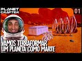 Terraformando Um Planeta Como Marte Planet Crafter