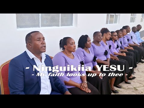 NINGUIKIIA YESU (My faith looks up to Thee) - Light Christian Centre Machakos